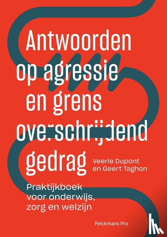 Dupont, Veerle, Taghon, Geert - Antwoorden op agressie en grensoverschrijdend gedrag