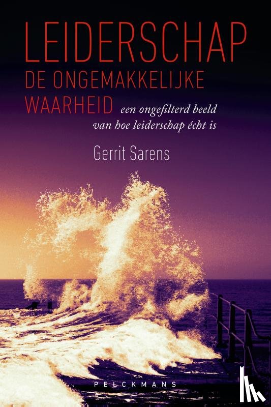 Sarens, Gerrit - Leiderschap: de ongemakkelijke waarheid