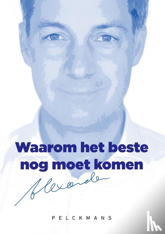 Croo, Alexander de - Waarom het beste nog moet komen
