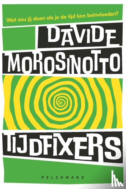 Morosinotto, Davide - Tijdfixers