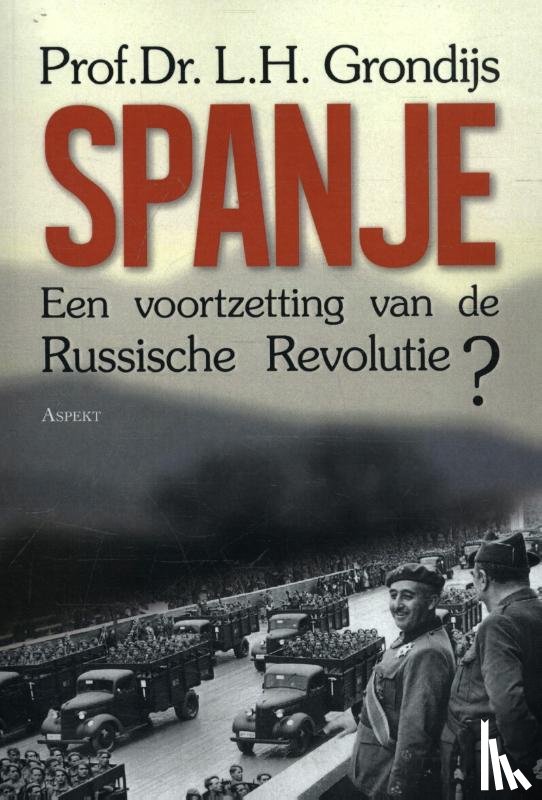 Grondijs, L.H. - Spanje, een voortzetting van de Russische revolutie?