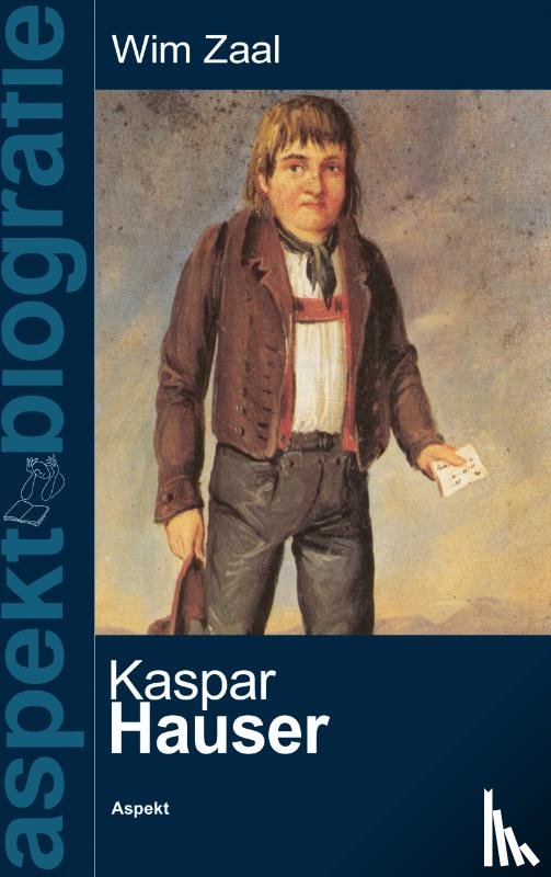 Zaal, Wim - Kaspar Hauser