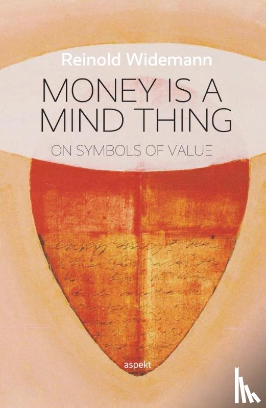 Widemann, Reinold - Money is a mind thing