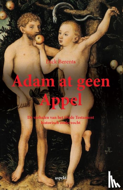 Berents, Dick - Adam at geen appel