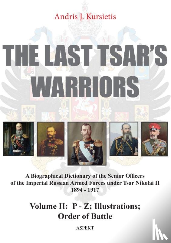 Kursietis, Andris J. - Volume II: P – Z; Illustrations; Order of battle