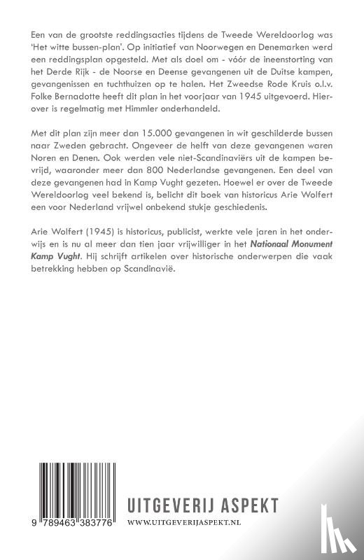 Wolfert, Arie - Met witte bussen naar de vrijheid