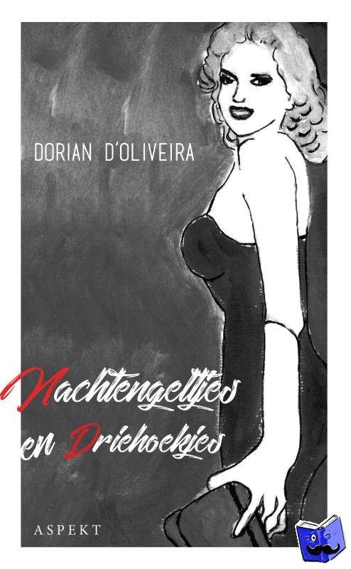 D'Oliveira, Dorian - Nachtengeltjes en driehoekjes