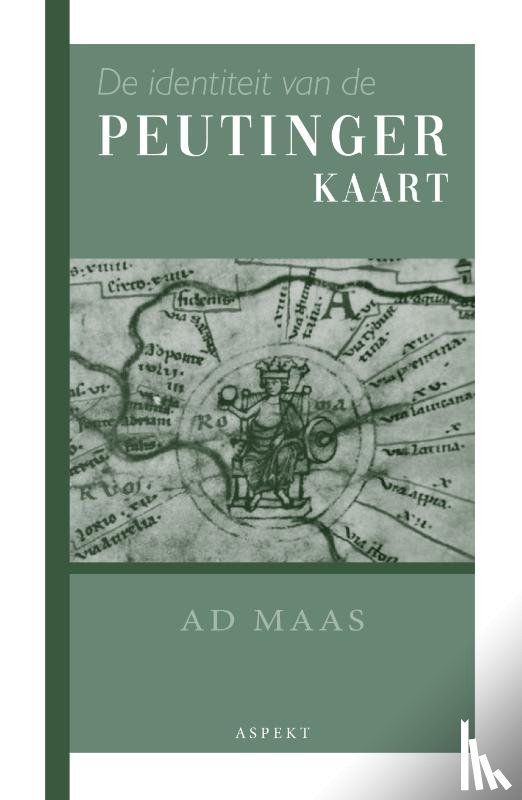 Maas, Ad - De identiteit van de Peutingerkaart