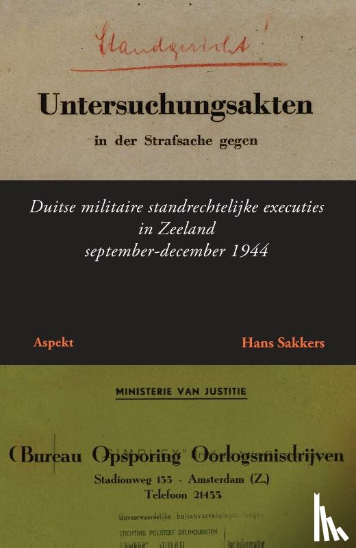 Sakkers, Hans - Duitse militaire standrechtelijke executies in Zeeland