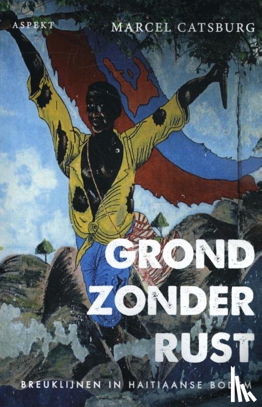 Catsburg, Marcel - Grond zonder rust