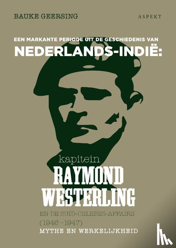 Geersing, Bauke - Kapitein Raymond Westerling en de Zuid-Celebes-affaire (1946-1947
