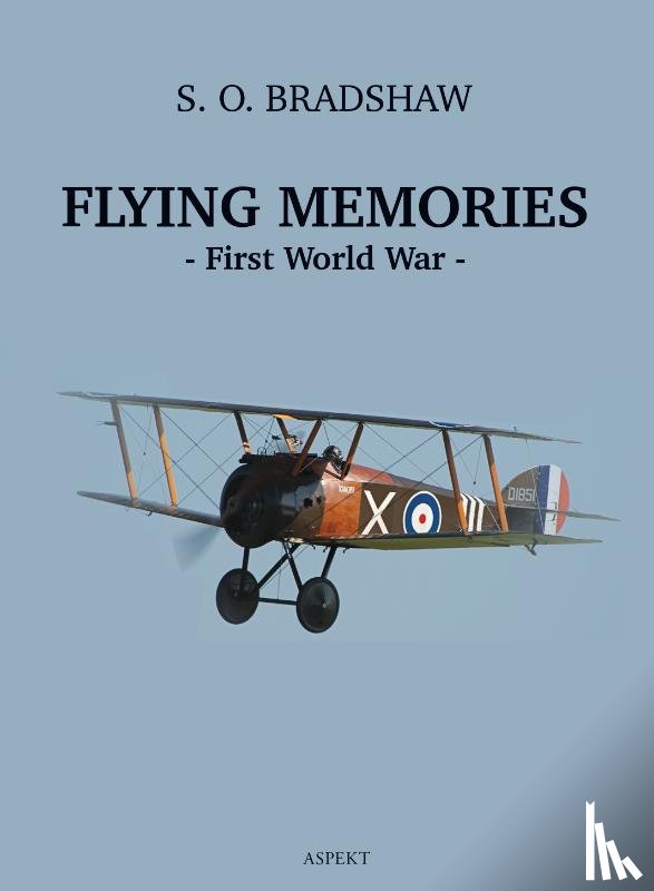 Bradshaw, S.O. - Flying Memories
