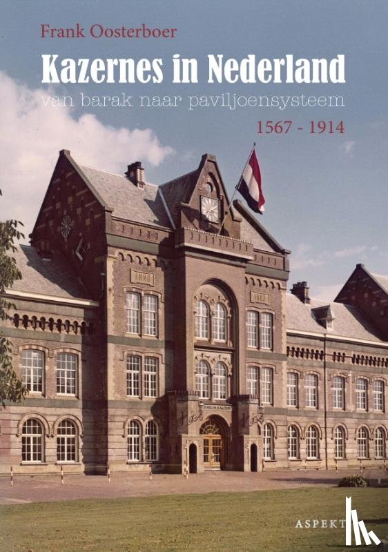 Oosterboer, Frank - Kazernes in Nederland