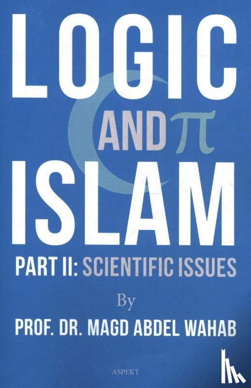Wahab, Prof. Dr. Magd Abdel - Logic and Islam