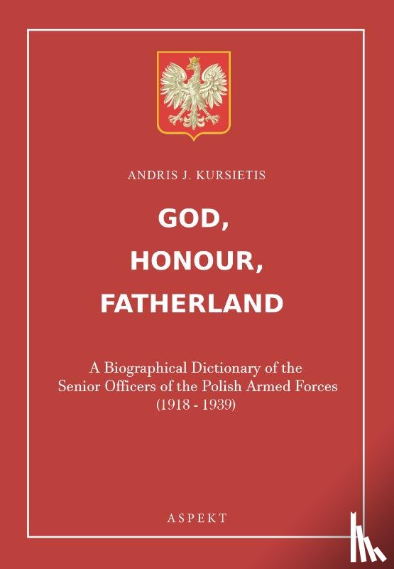 Kursietis, Andris J. - God, Honour, Fatherland