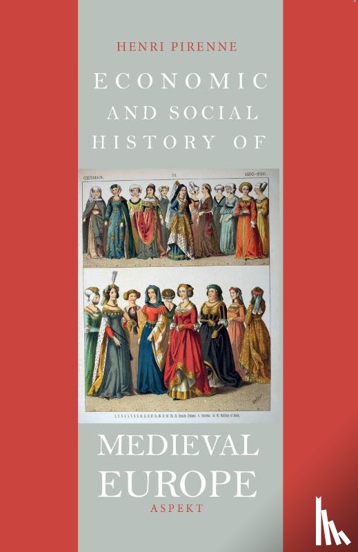 Pirenne, Henri - Economic and Social History of Medieval Europe