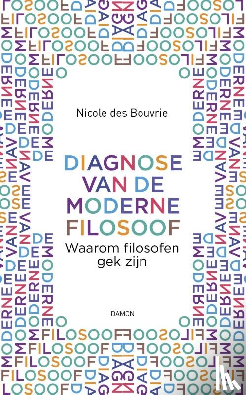Bouvrie, Nicole des - Diagnose van de moderne filosoof