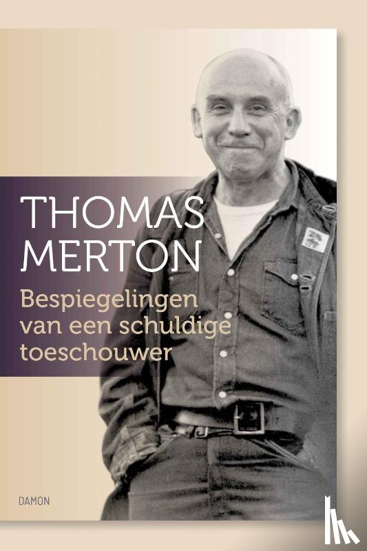 Merton, Thomas - Bespiegelingen van een schuldige toeschouwer
