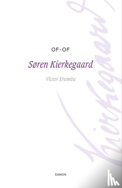 Kierkegaard, Søren - Of - Of