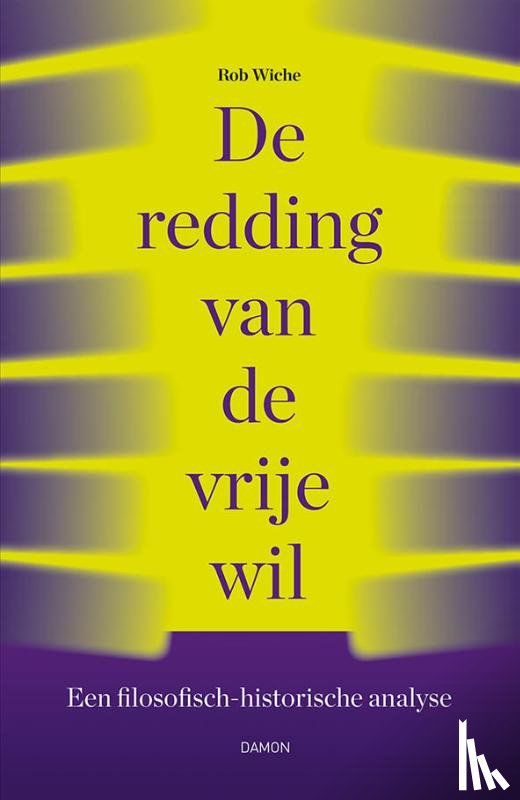 Wiche, Rob - De redding van de vrije wil