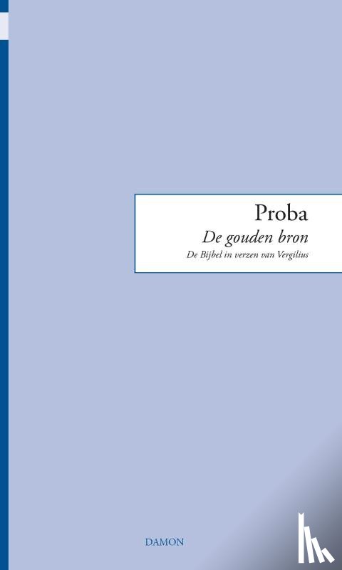 Proba, Faltonia Betitia - De gouden bron