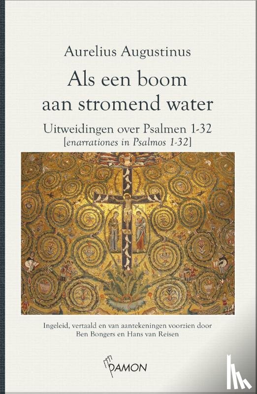 Augustinus, Aurelius - Als een boom aan stromend water