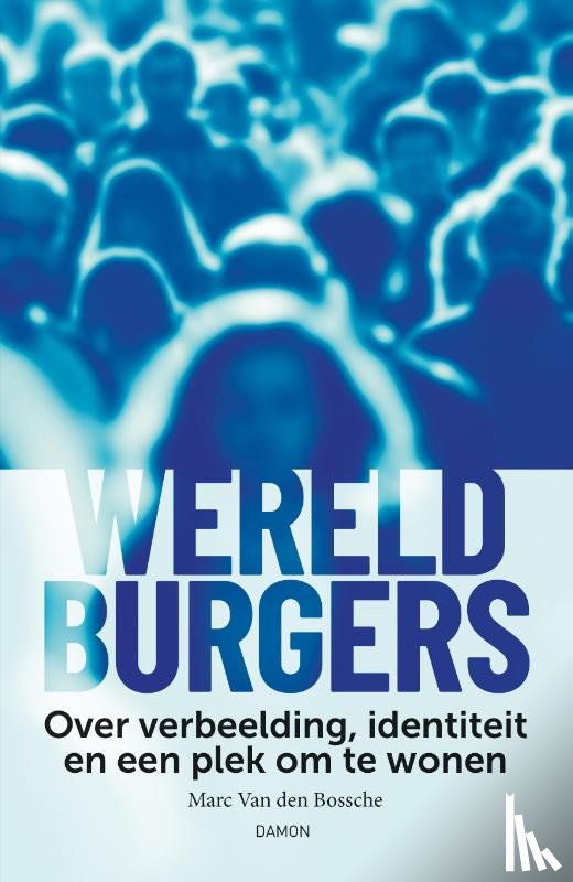Bossche, Marc Van den - Wereldburgers