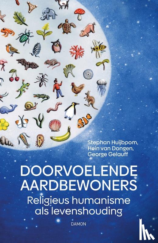 Huijboom, Stephan, Dongen, Hein van, Gelauff, George - Doorvoelende aardbewoners