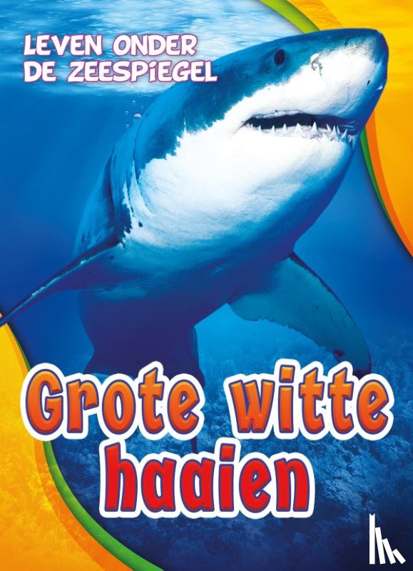 Pettiford, Rebecca - Grote witte haaien