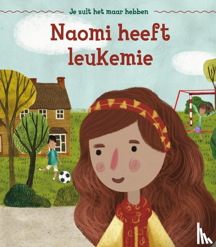 Jain, Nandita, Glynne, Andy - Naomi heeft leukemie