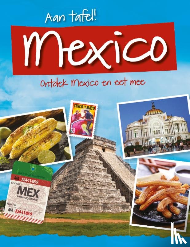 Kelly, Tracey - Ontdek Mexico en eet mee
