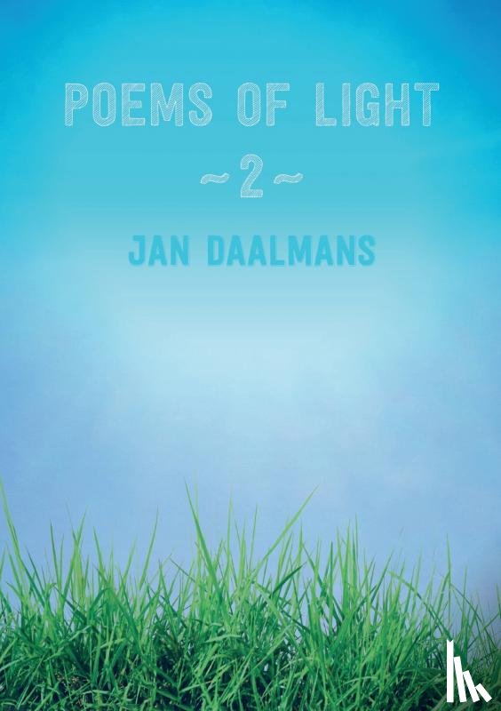 Daalmans, Jan - POEMS OF LIGHT 2