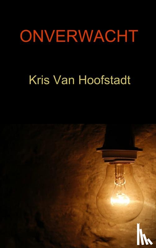 Hoofstadt, Kris Van - Onverwacht