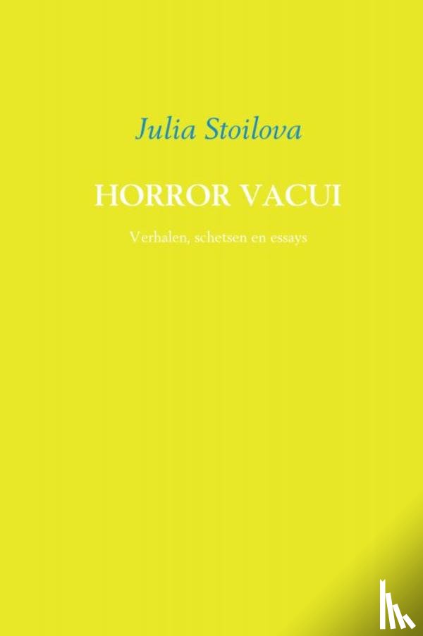 Stoilova, Julia - Horror Vacui