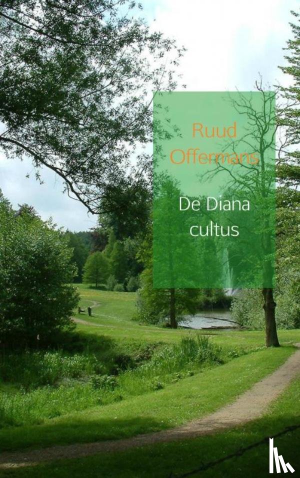 Offermans, Ruud - De Diana cultus