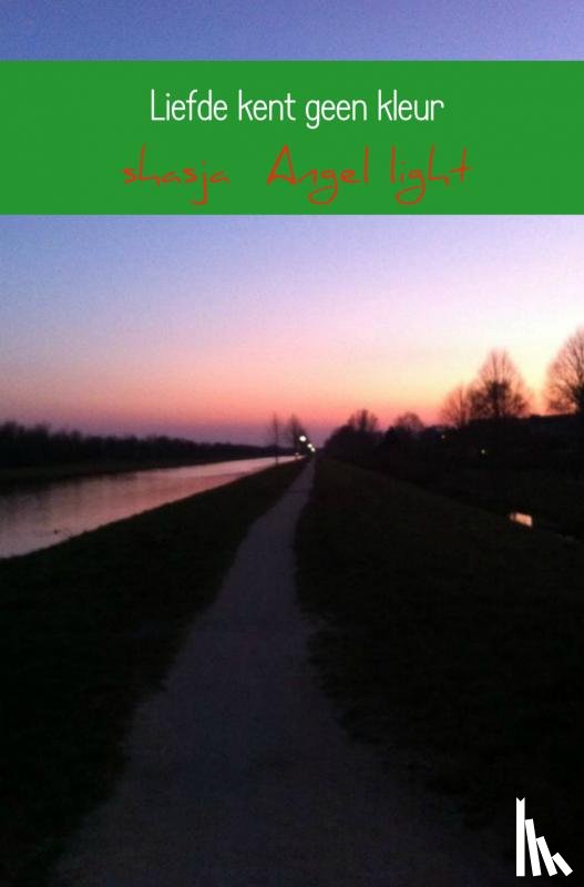 Angel light, Shasja - Liefde kent geen kleur