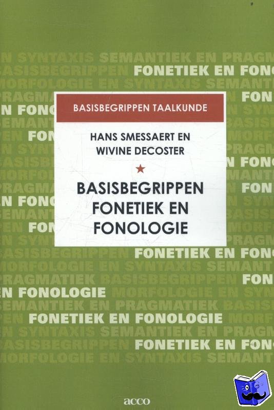Smessaert, Hans, Decoster, Wivine - Basisbegrippen fonetiek en fonologie