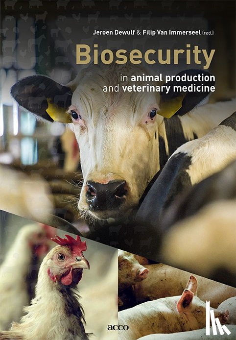 Dewulf, Jeroen, Immerseel, Filip Van - Biosecurity in animal production and veterinary medicine