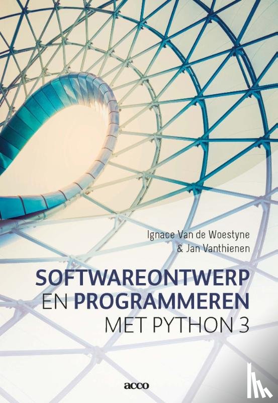Woestyne, Ignace Van de, Vanthienen, Jan - Softwareontwerp en Programmeren met Phython 3