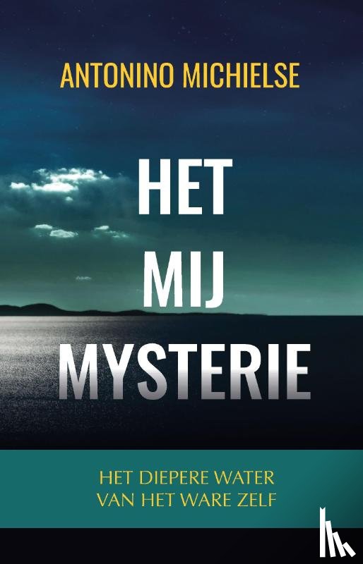 Michielse, Antonino - Het Mij Mysterie