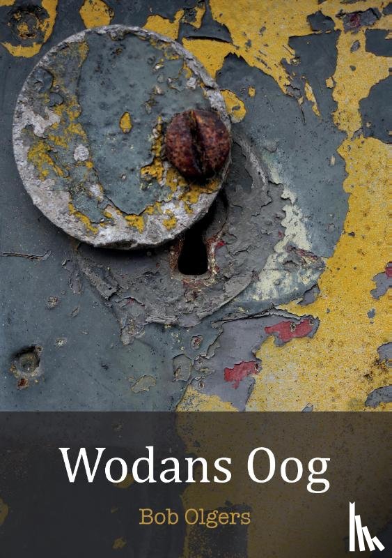 Olgers, Bob - Wodans Oog