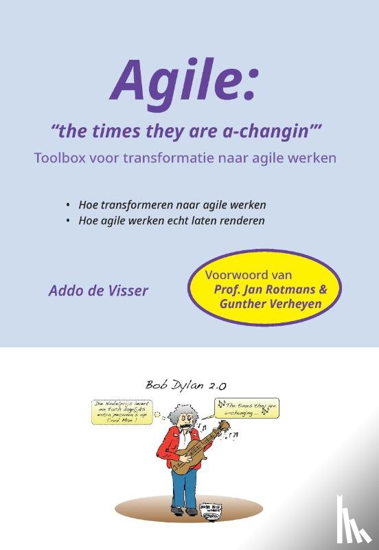 De Visser, Addo - Agile - The times they are a-changin'