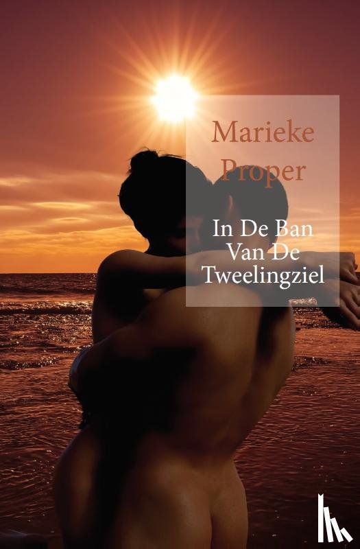 Proper, Marieke - In De Ban Van De Tweelingziel
