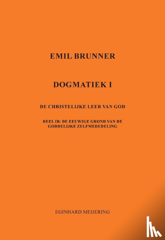 Meijering, Eginhard - Emil Brunner