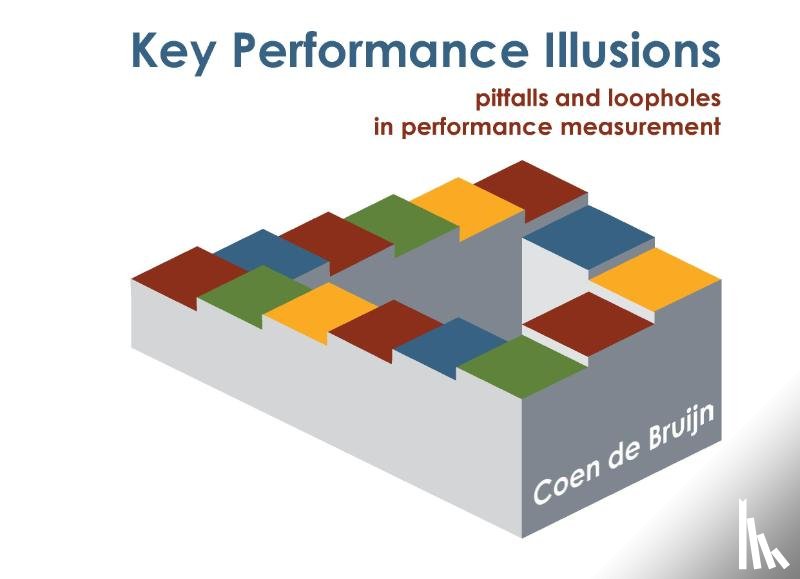 Bruijn, Coen de - Key Performance Illusions