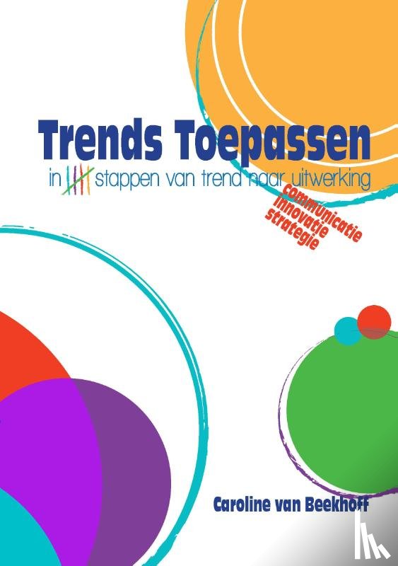 Beekhoff, Caroline van - Trends Toepassen