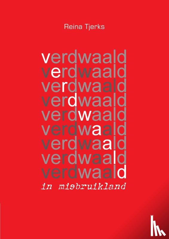 Tjerks, Reina - Verdwaald in misbruikland