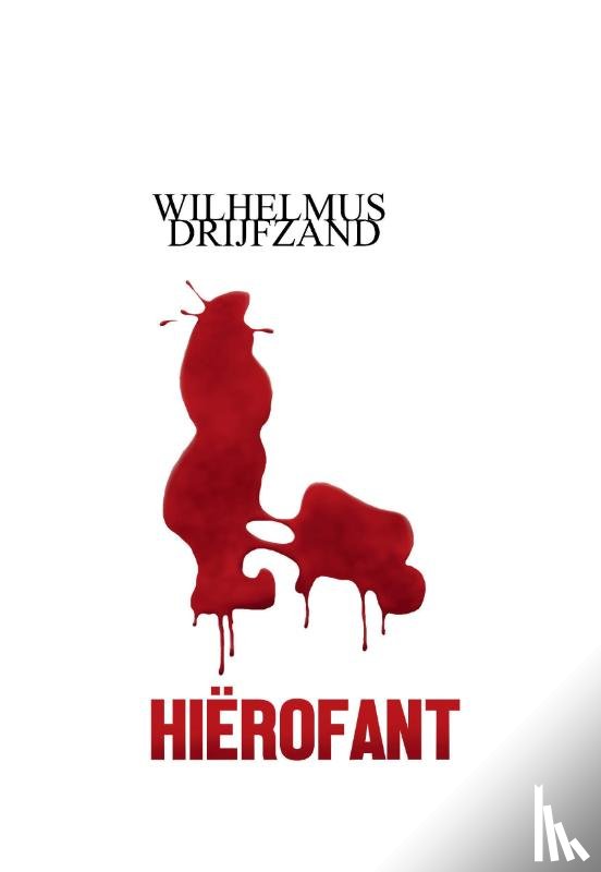 Drijfzand, Wilhelmus - Hiërofant