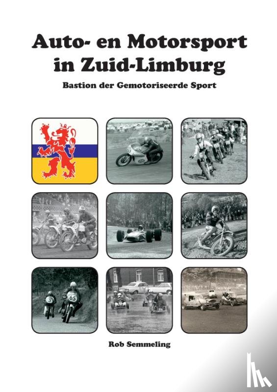 Semmeling, Rob - Auto- en Motorsport in Zuid-Limburg
