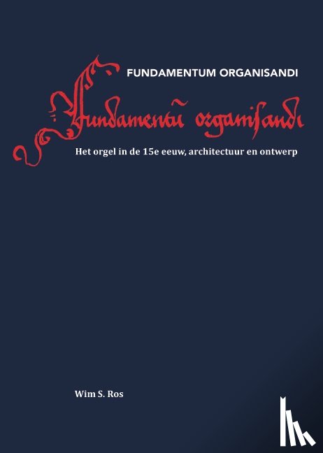 S. Ros, Wim - Fundamentum Organisandi